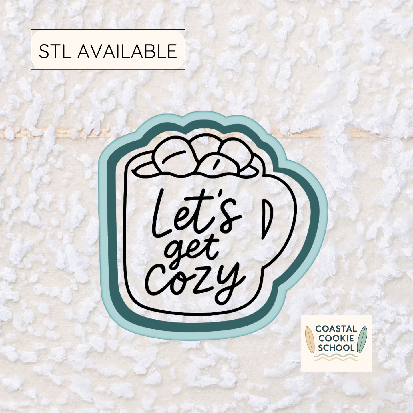 Let’s Get Cozy Mug Cookie Cutter